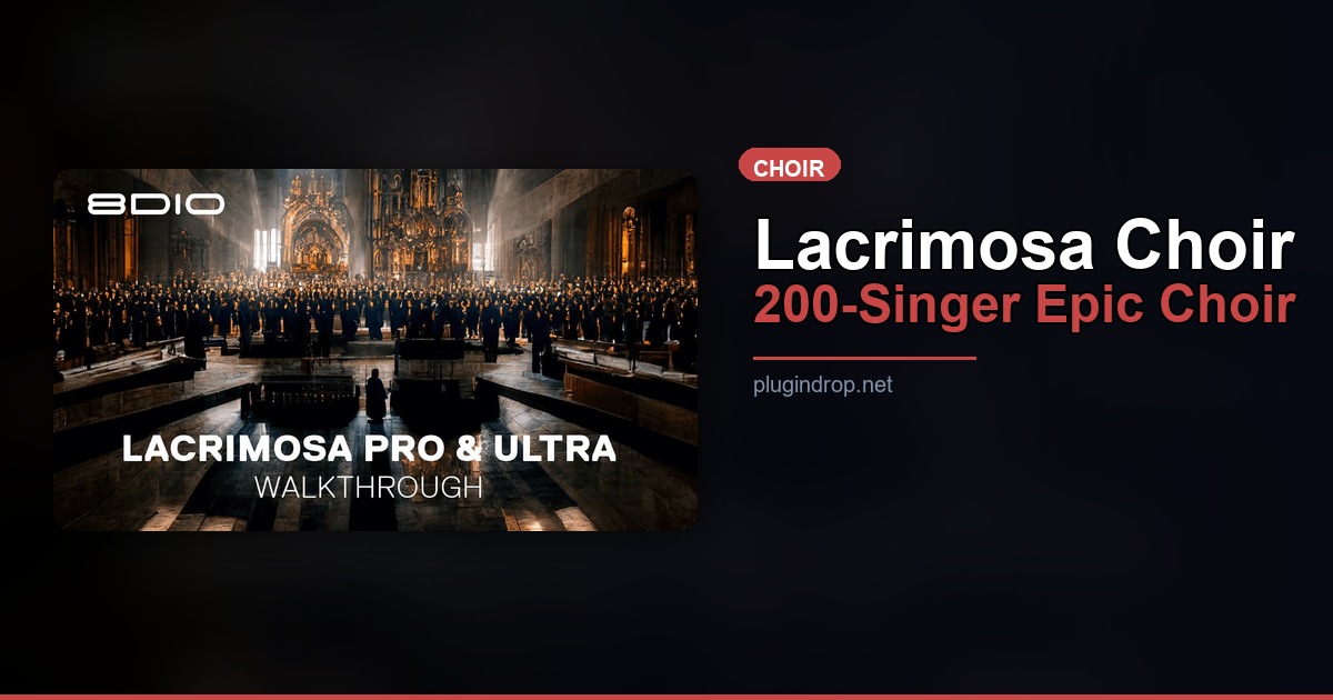 8Dio Lacrimosa Choir — 200-Singer Epic Choir for Kontakt